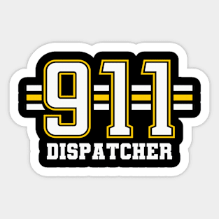 Police 911 Dispatcher Gift for Sheriff and Police Dispatch First Responders Sticker